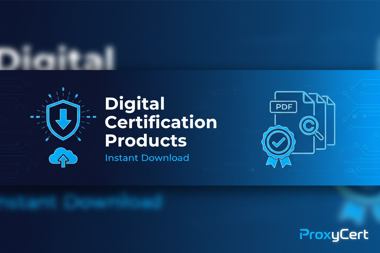 Digital IT Certification Products - Instant Access | ProxyCert