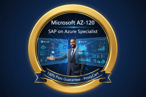 Microsoft AZ-120 Azure for SAP Workloads Specialist Certification - 100% Pass Guarantee