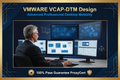 VMware VCAP-DTM Design Desktop and Mobility Proxy Exam - Pay After Pass - ProxyCert