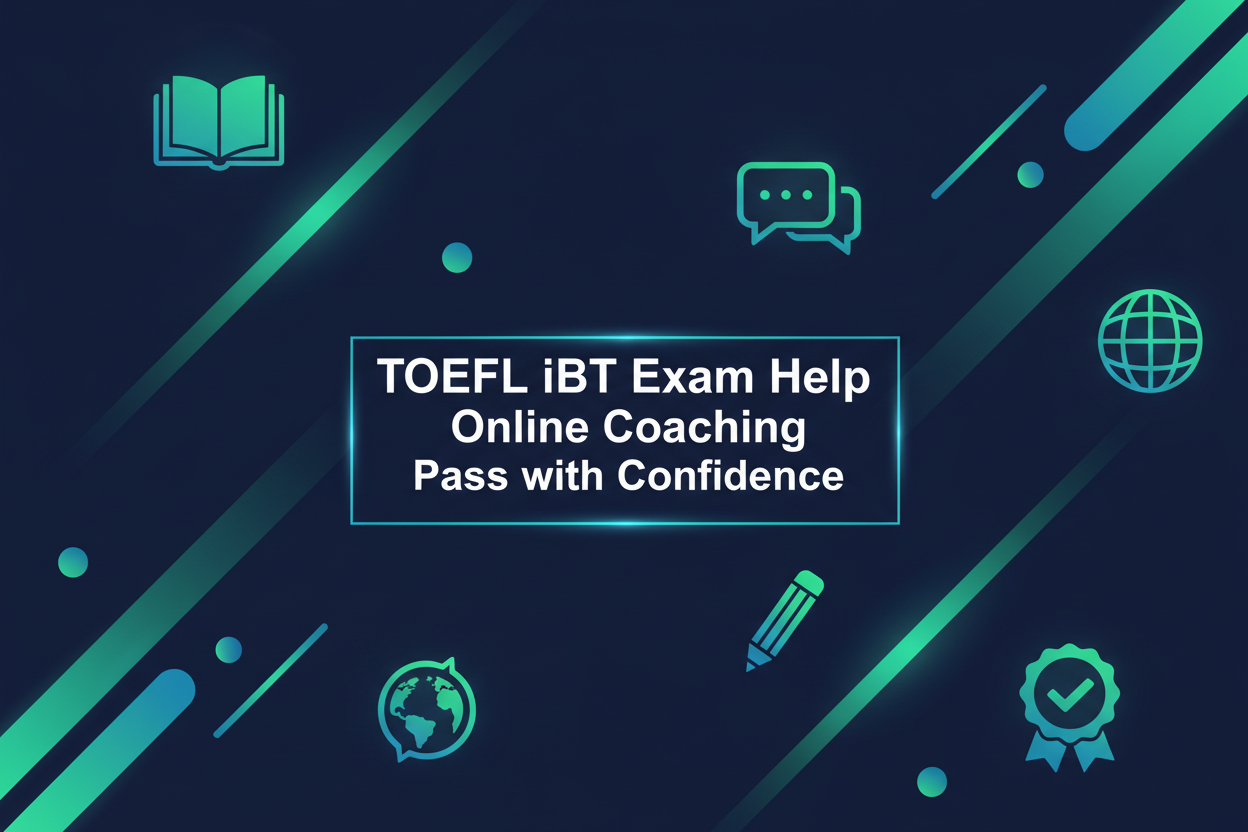 TOEFL iBT Exam Help & Online Coaching Service - Pay After Pass - ProxyCert