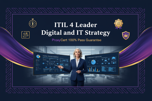 AXELOS ITIL 4 Leader Digital and IT Strategy Proxy Exam - Pay After Pass - ProxyCert