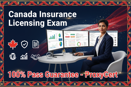 Canada Insurance Licensing Certification Proxy Exam - 100% Pass Guarantee - ProxyCert