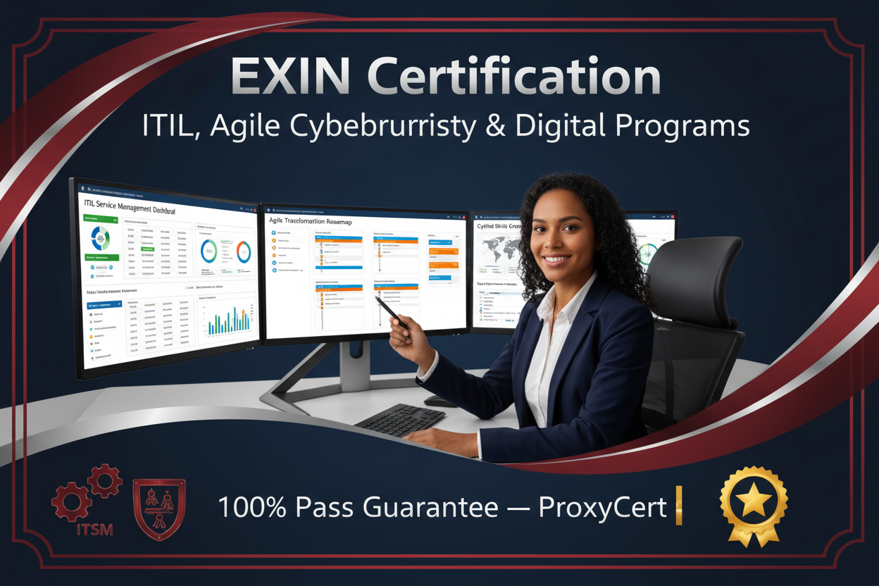 EXIN Certification Proxy Exam Service — ProxyCert 100% Pass Guarantee